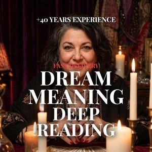 May include: An image featuring a woman with dark hair and a black top, surrounded by lit candles. The text overlay reads "Dream Meaning Deep Reading" and "+40 Years Experience". The words "Fast Delivery" are also visible.