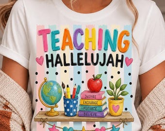 Brushstroke Teacher Hallelujah PNG, Back To School PNG, Christian Teacher Shirt Design, Elementary Teacher PNG, Sublimation Design