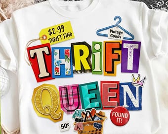 Thrift Queen PNG, Thrifting Design PNG, Retro Thrift Shirt Graphic, Second Hand Aesthetic, Trendy Sublimation Design, Digital Download