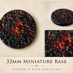 May include: A 32mm miniature base with a textured, lava-like design. The base features a black outer rim and a fiery red and orange center, printed with premium UV resin.