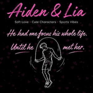 Könnte beinhalten: Ein schwarzes Grafikposter mit dem rosa Text Out now, Aiden & Lia, Soft Love, Cute Characters, Sports Vibes und dem Satz He had one focus his whole life. Until he met her. Eine weiße Strichzeichnung zeigt eine Person beim Seilspringen.