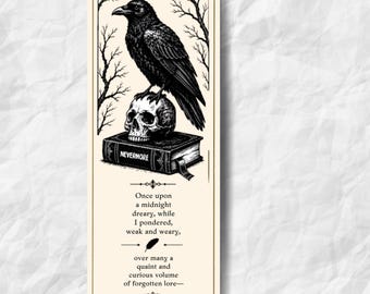 May include: A rectangular bookmark featuring a black and white illustration of a raven perched on a skull atop a book labeled NEVERMORE. Below, the text reads: Once upon a midnight dreary, while I pondered, weak and weary, over many a quaint and curious volume of forgotten lore— Nevermore. - EDGAR ALLAN POE -