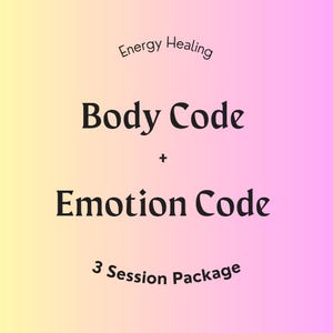May include: A digital graphic with a yellow to pink gradient background featuring the black text Energy Healing, Body Code, +, Emotion Code, and 3 Session Package. The text is centred and arranged vertically against the colourful background.