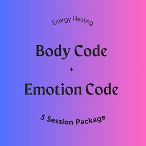May include: A digital graphic with a blue to pink gradient background featuring the black text Energy Healing, Body Code, +, Emotion Code, and 5 Session Package. The text is centred and arranged vertically against the smooth colour transition.