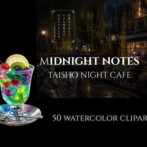 May include: A colorful watercolor illustration featuring a vibrant cocktail with fruit garnishes, set against a nighttime cafe scene. The image includes text that reads "MIDNIGHT NOTES TAISHO NIGHT CAFE" and "50 WATERCOLOR CLIPARTS."