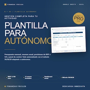 Puede incluir: Gráfico azul oscuro con el texto "PLANTILLA PARA AUTÓNOMO" en blanco y dorado. La imagen incluye una captura de pantalla de una hoja de cálculo y las palabras "FINANZAS FÁCILES" y "GOOGLE SHEETS - EXCEL". La imagen promociona una plantilla financiera.