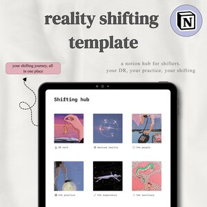 Puede incluir: Una captura de pantalla de una tableta que muestra una plantilla digital titulada "reality shifting template". La pantalla muestra un "Shifting hub" con seis iconos de imágenes. El texto incluye "your shifting journey, all in one place" y "a notion hub for shifters."