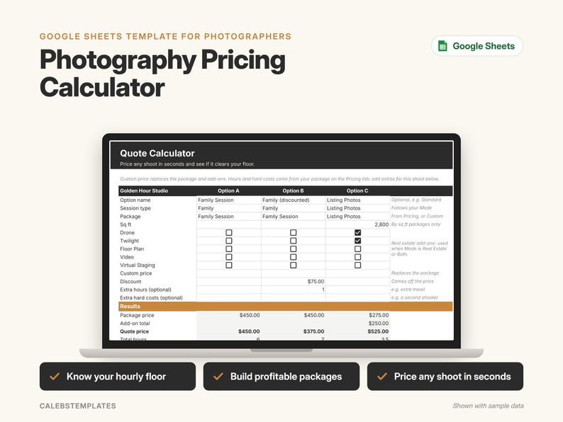 May include: A Google Sheets template for photographers titled Photography Pricing Calculator. The screen displays a Quote Calculator spreadsheet with columns for Golden Hour Studio, Option A, Option B, and Option C, showing sample data.