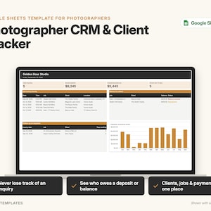 May include: A Google Sheets template for photographers titled Photographer CRM & Client Tracker. The interface displays a dashboard with client inquiries, job schedules, outstanding balances, and a bar chart showing monthly payments received.