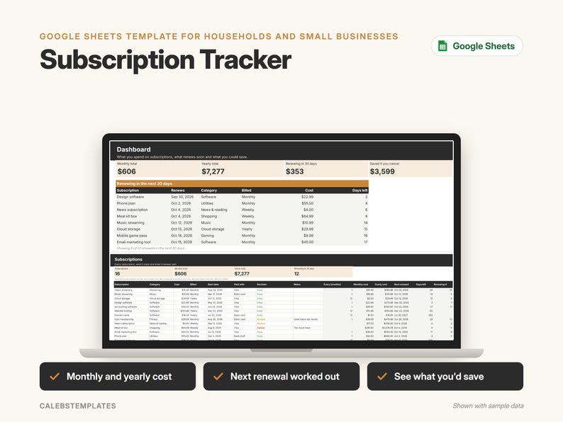 May include: A Google Sheets subscription tracker template displayed on a laptop screen. The dashboard shows monthly and yearly costs, renewal dates, and potential savings. Three black buttons below list features: Monthly and yearly cost, Next renewal worked out, and See what you'd save.