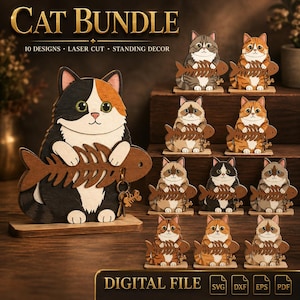 May include: A digital file bundle for laser cut standing decor featuring 10 cat designs. Each cat figure holds a brown wooden fish skeleton. The text CAT BUNDLE, 10 DESIGNS, LASER CUT, STANDING DECOR, and DIGITAL FILE with SVG, DXF, EPS, PDF icons are included.