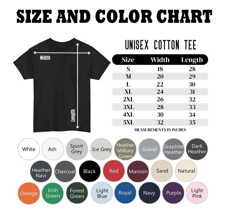 May include: A black unisex cotton tee shirt with a size and colour chart. The chart lists sizes S-5XL with width and length measurements in inches. Colour options include white, black, red, and more.