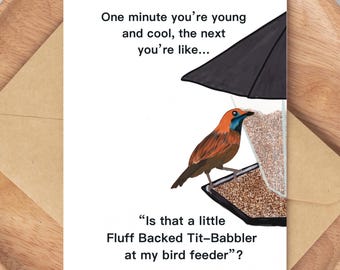 Funny Bird Birthday Card – Sarcastic Humor Greeting
