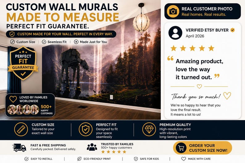 May include: Custom wall mural featuring a landscape with an AT-AT walker and trees. The text reads "Custom Wall Murals Made to Measure" and "Perfect Fit Guarantee." The image also includes customer reviews and a call to action.