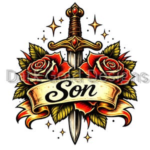 May include: A tattoo-style design featuring a sword with a gold hilt and a silver blade, flanked by two red roses with green leaves. A banner with the word "Son" is draped across the sword. The design includes gold stars and a decorative ribbon.