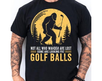 Bigfoot Golf PNG, Diseño de cita divertida sobre golf, Sasquatch Golfista PNG, No todos los que vagan están perdidos Camiseta divertida, Regalo para amantes del golf
