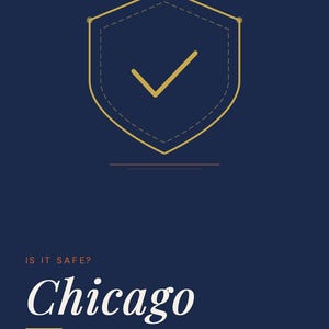 Op de afbeelding: Een donkerblauwe informatieve afbeelding getiteld GoingSolo.Life Safety Guide Series. Het bevat een goudkleurig schildpictogram met een vinkje, de tekst IS IT SAFE? Chicago, Solo Traveler Safety Guide en de voettekst Travel Alone. Live Fully.