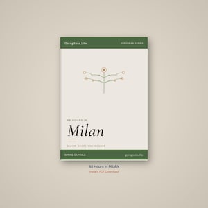 May include: A travel guide cover with a minimalist design. The title "48 Hours in Milan" is displayed in a bold font. The cover features a floral illustration and the text "Bloom Where You Wander". The guide is part of the "European Series".