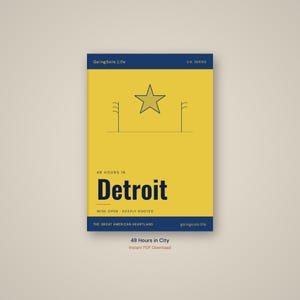 May include: A rectangular travel guide cover with a yellow background and dark blue borders. The text reads GoingSolo.Life, U.S. SERIES, 48 HOURS IN Detroit, WIDE OPEN - DEEPLY ROOTED, and THE GREAT AMERICAN HEARTLAND. A line drawing of a star sits above.
