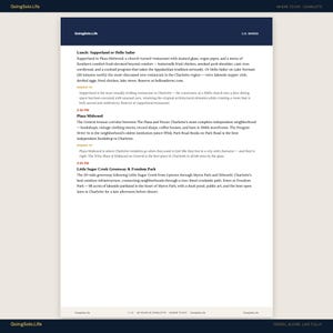Może przedstawiać: Biały dokument informacyjny zatytułowany GoingSolo.Life U.S. Series zawierający przewodnik turystyczny po Charlotte. Tekst opisuje opcje lunchu w Supperland lub Hello Sailor, popołudniowe zajęcia w Plaza Midwood oraz Little Sugar Creek Greenway.