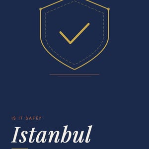 May include: A dark blue digital safety guide cover titled GoingSolo.Life Safety Guide Series. It features a gold shield icon with a checkmark, the text Is It Safe? Istanbul, Solo Traveler Safety Guide, and Travel Alone. Live Fully. goingsolo.life.