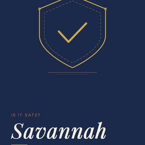 May include: A navy blue graphic with a gold shield and checkmark. The text reads "GoingSolo.Life" and "Safety Guide Series" at the top. The word "Savannah" is in large white script, with "Solo Traveler Safety Guide" below.