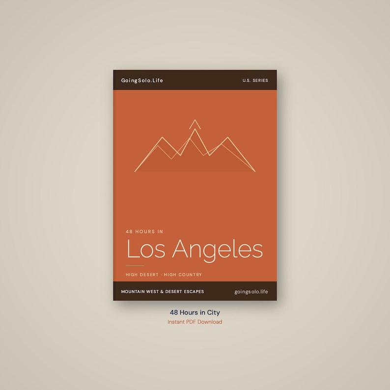 May include: A rectangular digital guide cover with a burnt orange background featuring a white line drawing of mountain peaks. The text reads GoingSolo.Life, U.S. Series, 48 Hours in Los Angeles, High Desert, High Country, and Mountain West & Desert Escapes.