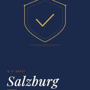May include: A navy blue travel guide cover with the text "Going Solo.Life" and "Safety Guide Series". The title "Salzburg" is in white script. A gold shield with a checkmark is at the top. The text "Solo Traveler Safety Guide" is also included.