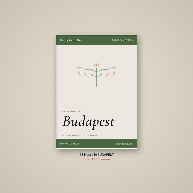May include: A poster design for a Budapest travel guide, featuring the text "48 Hours in Budapest" in a serif font. The design includes a floral illustration and the words "Bloom Where You Wander." The colour scheme is green, beige, and brown.