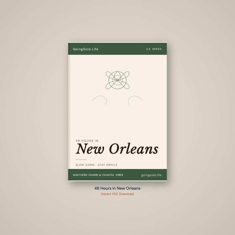 May include: A travel guide cover with a cream background and a dark green border. The title "48 Hours in New Orleans" is in a bold, serif font. The cover includes the text "GoingSolo.Life" and "Southern Charm & Coastal Vibes."