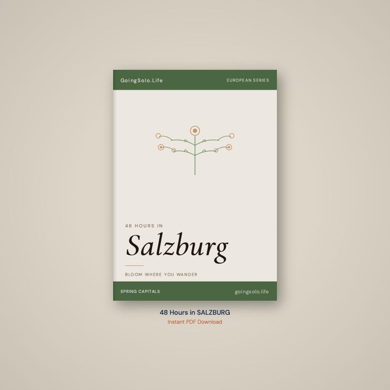 May include: A travel guide cover with a cream background and green accents. The title "48 Hours in Salzburg" is in a bold, black font. The cover also features the text "Bloom Where You Wander" and a minimalist floral illustration.