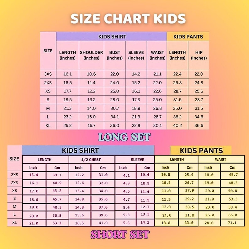 May include: A size chart for kids' shirts and pants, with measurements in inches. The chart includes sizes 3XS to XL, detailing length, shoulder, bust, sleeve, waist, and hip measurements for long and short sets.