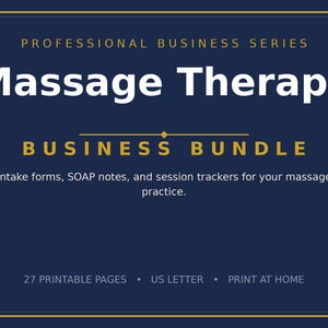 May include: A dark blue digital document titled Professional Business Series Massage Therapy Business Bundle. It includes intake forms, SOAP notes, and session trackers, featuring 27 printable pages in US Letter size for home printing.