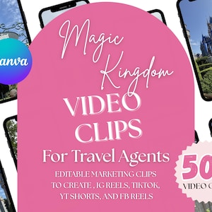 Könnte beinhalten: Ein rosa Bogen mit den Worten "Magic Kingdom VIDEO CLIPS" in weißer Schrift. Der Text "For Travel Agents" und "50+ VIDEO CLIPS" sind ebenfalls sichtbar. Das Bild enthält mehrere Smartphones, die Videoclips anzeigen, mit dem Canva-Logo oben links.
