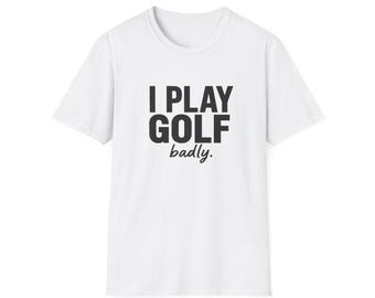 Lustiges Golf Shirt | Golf Humor T-Shirt, Golfer Lustiges T-Shirt