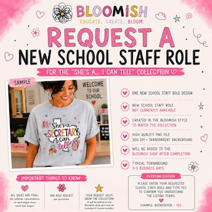 May include: A digital flyer for a custom school staff role design service. It features a light gray t-shirt with a graphic reading She's a SECRETARY I can tell, surrounded by icons like a phone, keys, and coffee. Text details the request process.