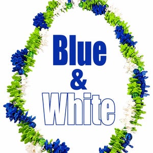 May include: A graduation lei with blue, white, and green floral accents. The lei is circular, with the words "Blue & White" in the center. The words "Graduation Lei" are at the top, and the locations "Kailua, Moanalua, Waimea" are at the bottom.