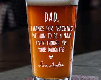 Dad Mug Thanks For Teaching Me How To Be A Man Even Though I'm Your Daughter Beer Glass, Fathers Day Gift From Daughter, Gift For Dad