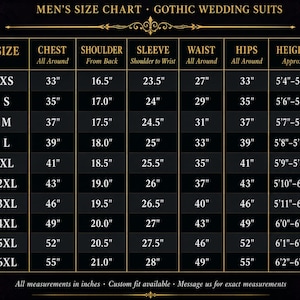 May include: A black and gold size chart for gothic wedding suits with columns for size, chest, shoulder, sleeve, waist, hips, and height. The table lists measurements in inches from XS to 6XL, with text headers and rows clearly displayed.