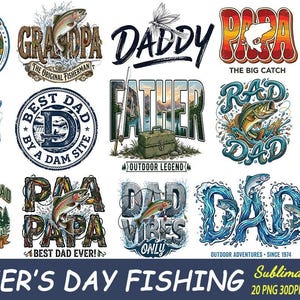 May include: A collection of colorful Father's Day fishing-themed designs. The images include illustrations of fish, fishing gear, and text such as "Daddy", "Papa", and "Best Dad Ever!" The designs are suitable for sublimation printing.