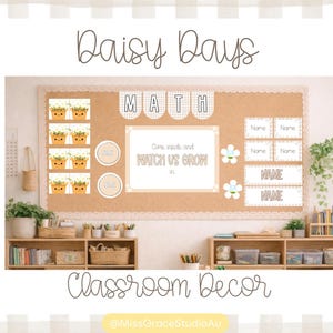 Può includere: Arredamento per la classe con le parole "Daisy Days" e "Classroom Decor". Il display include una bacheca con la parola "MATH", etichette con i nomi e un cartello che dice "Come and watch us grow".