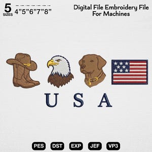 Puede incluir: Un archivo de bordado digital para máquinas con un sombrero y botas de vaquero marrones, una cabeza de águila calva, una cabeza de perro marrón con collar y una bandera estadounidense. El texto dice 5 SIZES 4" 5" 6" 7" 8" Digital File Embroidery File For Machines U S A PES DST EXP JEF VP3.
