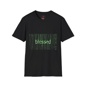 blessed matrix code T-Shirt | highly favored back print