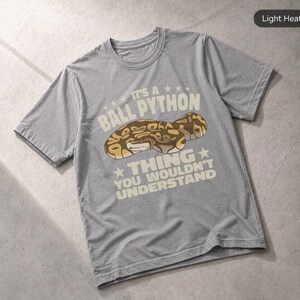 It's A Ball Python Thing Reptile Python Snakes Angolapython T-Shirt, Apparel Tee Light Heather Grey