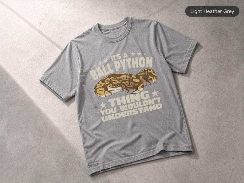 It's A Ball Python Thing Reptile Python Snakes Angolapython T-Shirt, Apparel Tee Light Heather Grey