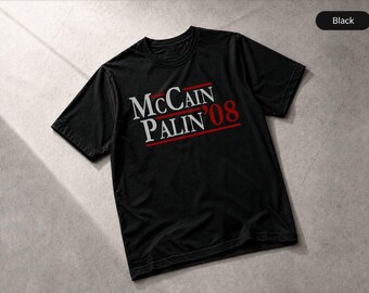John McCain Palin For President 2008 Election T-Shirt, Apparel Gift Tee