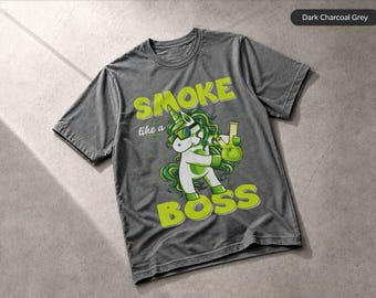 420 Unicorn Smoke Like A Boss T-Shirt Weed Pot Leaf Marijuana, Apparel Tee