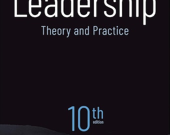 Leadership: Theory and Practice Tenth Edition 978-1071957394