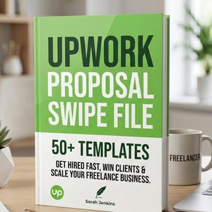 Upwork Proposal Swipe File 50+ Templates, Get Clients Fast Freelancing Guide & Online Income PDF