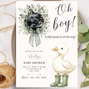 May include: Baby shower invitation with a watercolor illustration. The invitation features the text "Oh boy! A silly Goose in on his way!" and includes details for Holly's baby shower. A cute duckling wearing green wellington boots is also featured.